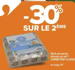 Carrefour CARREFOUR CLASSIC Œufs de poules élevées au sol offre