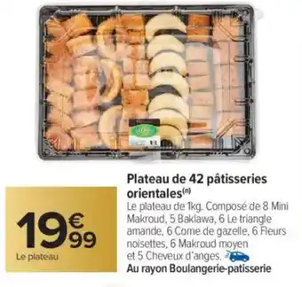 Carrefour Plateau de 42 pâtisseries orientales offre