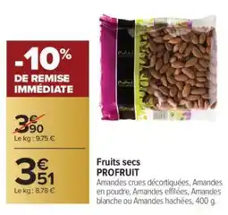 Carrefour PROFRUIT Fruits secs offre