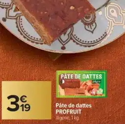 Carrefour PROFRUIT Pâte de dattes offre