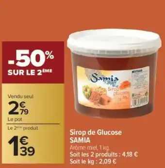 Carrefour SAMIA Sirop de Glucose offre