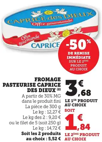 Bi1 Fromage pasteurise caprice des dieux offre