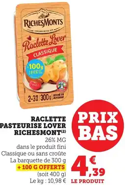 Bi1 Raclette pasteurise lover richesmont offre