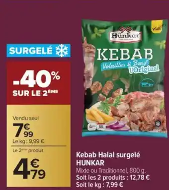 Carrefour HUNKAR Kebab Halal surgelé offre