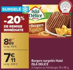 Carrefour ISLA DELICE Burgers surgelés Halal offre