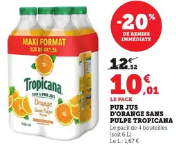 Bi1 Pur jus d'orange sans pulpe tropicana offre