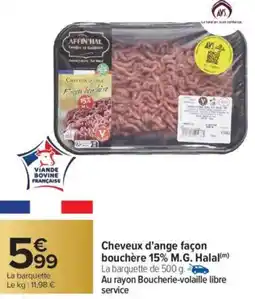 Carrefour Cheveux d'ange façon bouchère 15% M.G. Halal offre