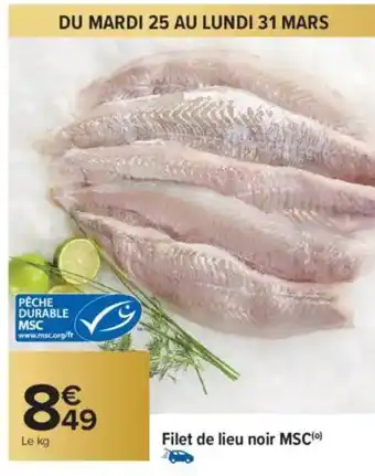 Carrefour Filet de lieu noir MSC offre