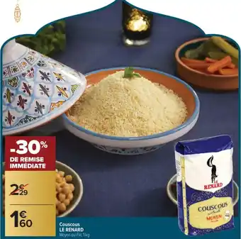 Carrefour LE RENARD Couscous offre