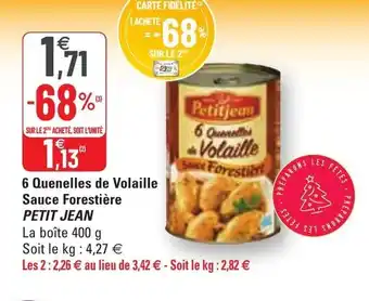 6 Quenelles de volaille sauce forestière