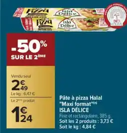 Carrefour ISLA DÉLICE Pâte à pizza Halal "Maxi format" offre