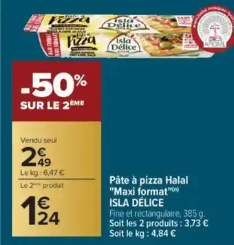 Carrefour ISLA DÉLICE Pâte à pizza Halal "Maxi format" offre