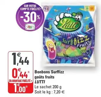 G20 Bonbons surffizz goûts fruits LUTTI offre