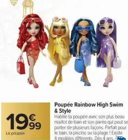 Carrefour Poupée Rainbow High Swim & Style offre