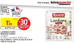 Intermarché Hyper MONIQUE RANOU Lardons fumés offre