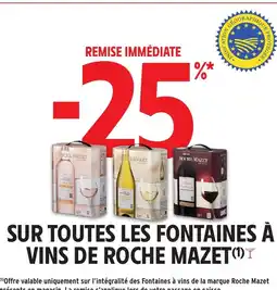 Intermarché Hyper Sur toutes les fontaines à vins de roche mazet offre