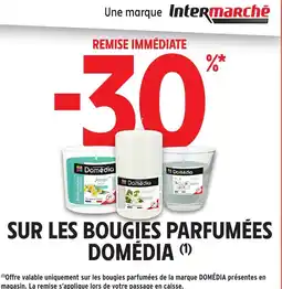 Intermarché Hyper DOMÉDIA Sur les bougies parfumées offre