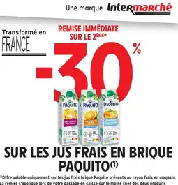 Intermarché Hyper PAQUITO Sur les jus frais en brique offre