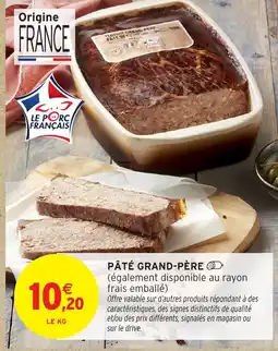 Intermarché Hyper Pâté grand-père offre