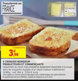 Intermarché Hyper 2 croques monsieur producteurs et commerçants offre