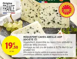 Intermarché Hyper Roquefort caves abeille aop société offre