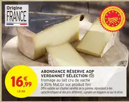 Intermarché Hyper Abondance réserve aop verdannet sélection offre