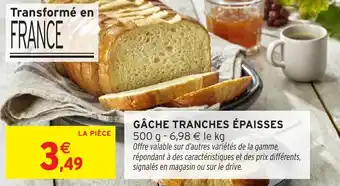 Intermarché Hyper Gâche tranches épaisses offre