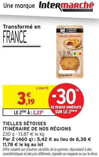 Intermarché Hyper ITINÉRAIRE DE NOS RÉGIONS Tielles sétoises offre