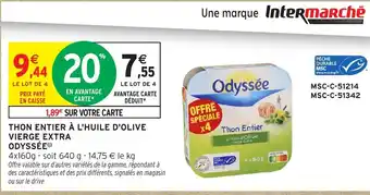 Intermarché Hyper ODYSSÉE Thon entier à l'huile d'olive vierge extra offre