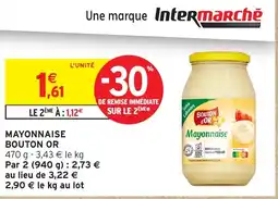 Intermarché Hyper BOUTON OR Mayonnaise offre