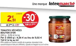 Intermarché Hyper BOUTON D'OR Tomates séchées offre