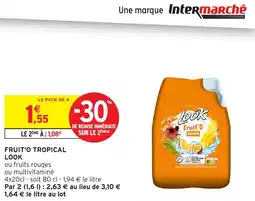 Intermarché Hyper LOOK Fruit'o tropical offre