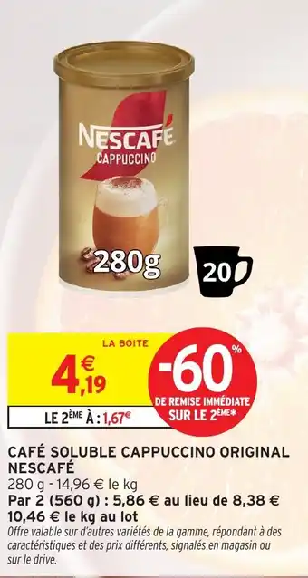 Intermarché Hyper NESCAFÉ Café soluble cappuccino original offre