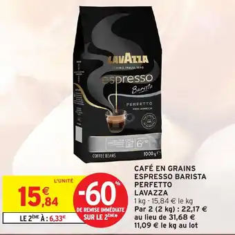 Intermarché Hyper LAVAZZA Café en grains espresso barista perfetto offre