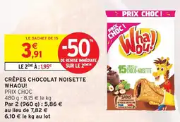 Intermarché Hyper WHAOU! Crêpes chocolat noisette offre