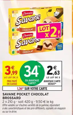 Intermarché Hyper BROSSARD Savane pocket chocolat offre