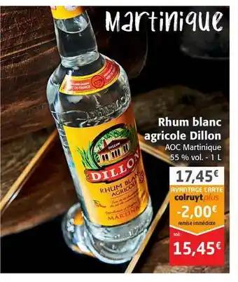 Colruyt Rhum Blanc Agricole Dillon offre
