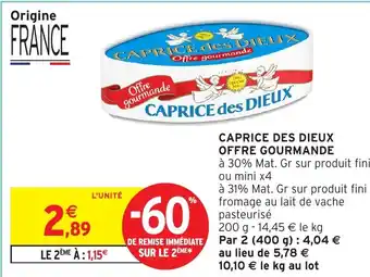 Intermarché Hyper CAPRICE DES DIEUX Offre gourmande offre