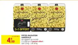 Intermarché Hyper GAROFALO Pâtes radiatori offre