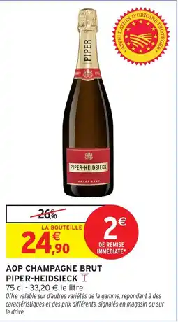 Intermarché Hyper PIPER-HEIDSIECK Aop champagne brut offre