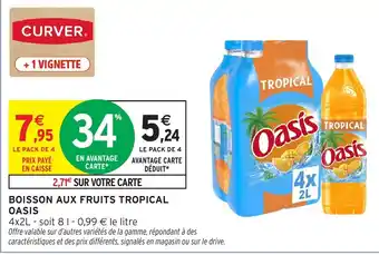 Intermarché Hyper OASIS Boisson aux fruits tropical offre