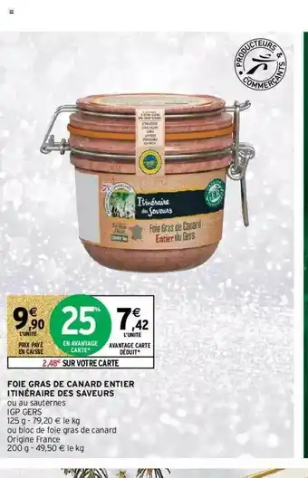 Intermarché Hyper Foie Gras De Canard Entier Itinéraire Des Saveurs offre