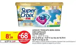 Intermarché Hyper SUPER CROIX Lessive triocaps bora bora x28 capsules offre