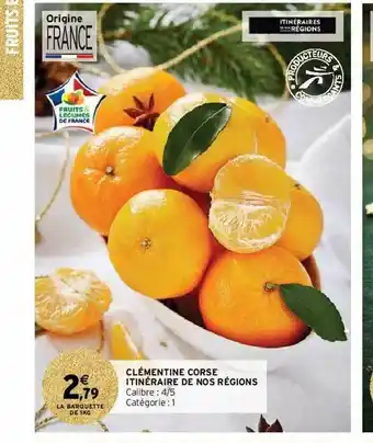 Intermarché Hyper Clémentine Corse Itinéraire De Nos Régions offre