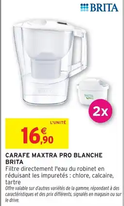 Intermarché Hyper BRITA Carafe maxtra pro blanche offre