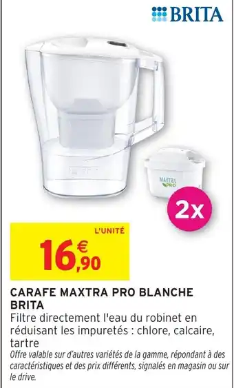 Intermarché Hyper BRITA Carafe maxtra pro blanche offre