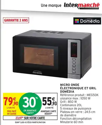 Intermarché Hyper DOMÉDIA Micro onde électronique et gril offre