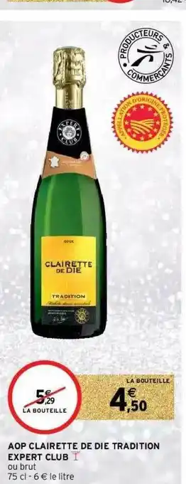Intermarché Hyper Aop Clairette De Die Tradition Expert Club offre