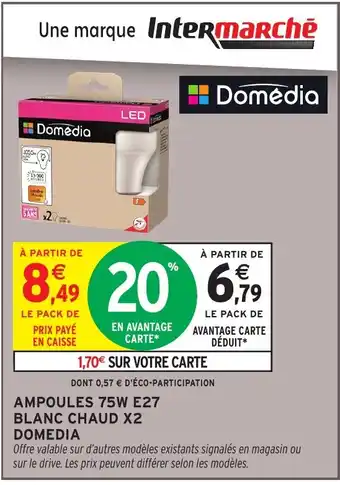 Intermarché Hyper DOMEDIA Ampoules 75w e27 blanc chaud x2 offre