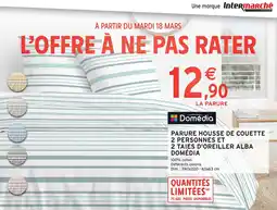 Intermarché Hyper DOMÉDIA Parure housse de couette 2 personnes et 2 taies d'oreiller alba offre